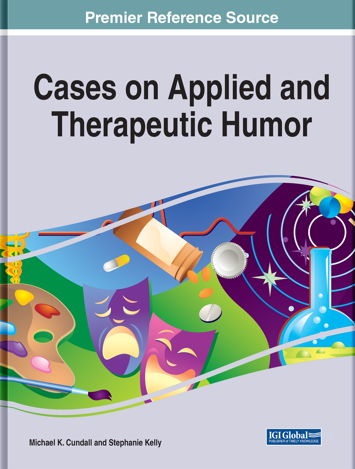 Cases on Applied and Therapeutic Humor Michael K Cundall North Carolina AT - photo 1