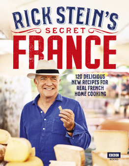 Rick Stein - Rick Steins Secret France
