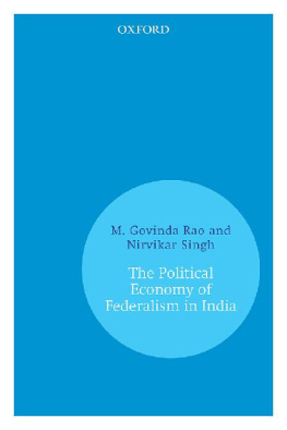 M. Govinda Rao The Political Economy of Federalism in India