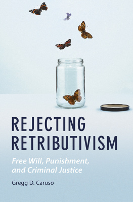 Caruso Law and the Cognitive Sciences: Rejecting Retributivism