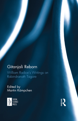 Martin Kämpchen - Gitanjali Reborn: William Radice’s Writings on Rabindranath Tagore