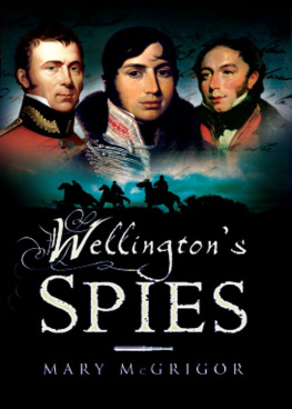 Mary McGrigor - Wellingtons Spies