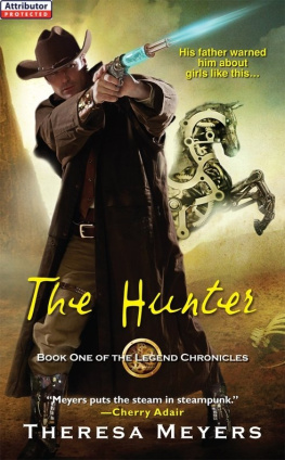 Theresa Meyers - The Hunter (The Legend Chronicles)