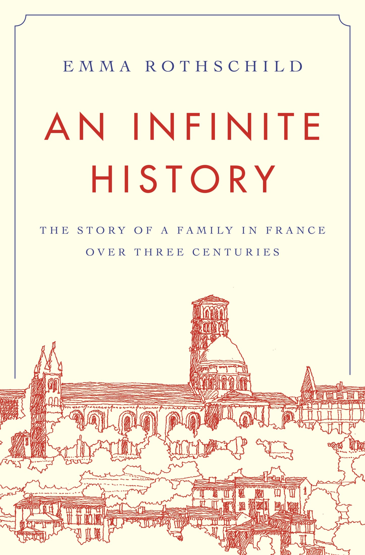 AN INFINITE HISTORY AN INFINITE HISTORY THE STORY OF A FAMILY IN FRANCE OVER - photo 1