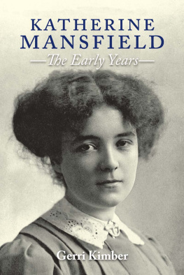 Kimber Gerri Katherine Mansfield - the Early Years