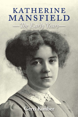 Kimber Gerri - Katherine Mansfield - the Early Years