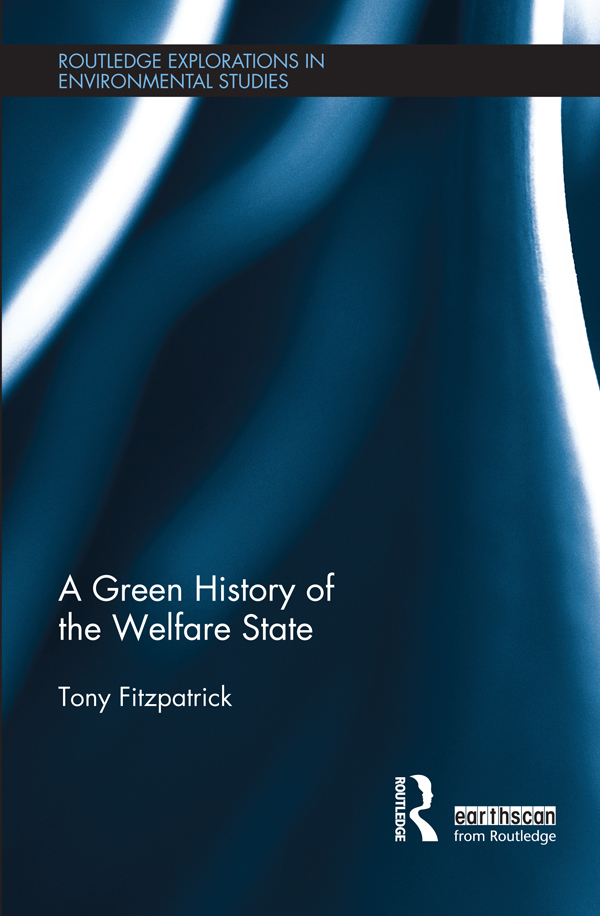 A Green History of the Welfare State Environmental problems particularly - photo 1