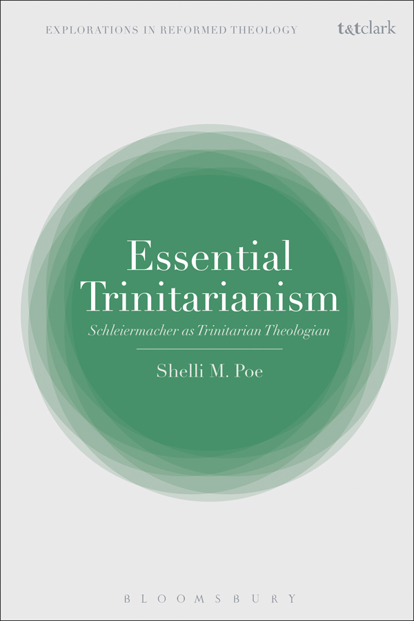 ESSENTIAL TRINITARIANISM To my parents Karissa Celeste Gambrel Poe and Bobby - photo 1