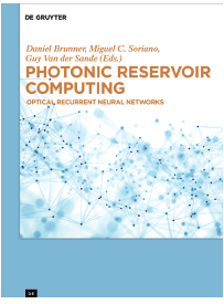 Photonic Reservoir Computing Optical Recurrent Neural Networks Ed by Daniel - photo 2