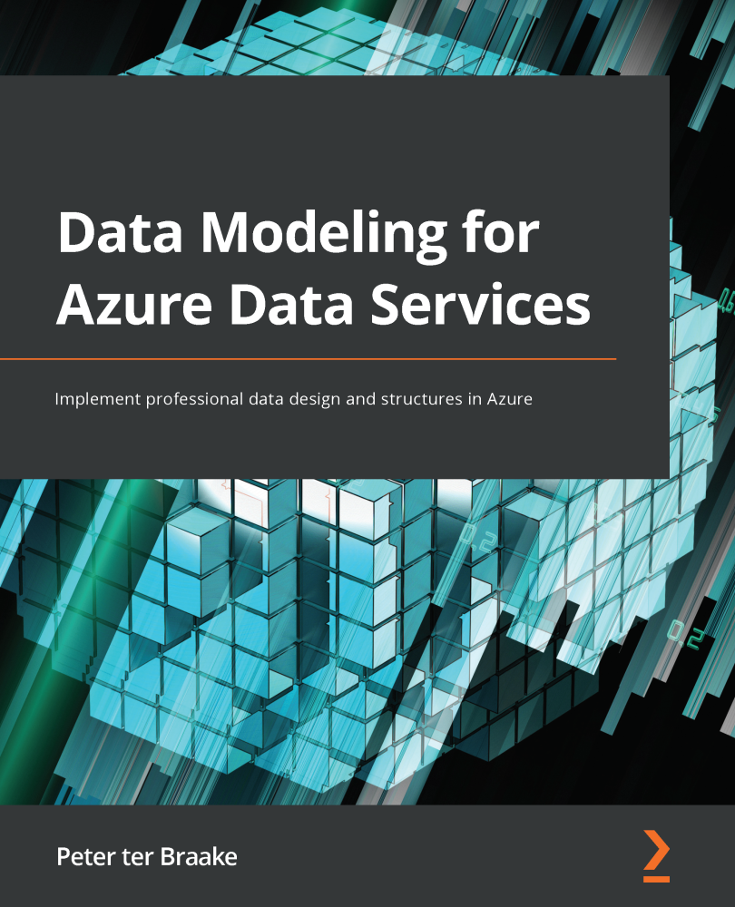 Data Modeling for Azure Data Services Implement professional data design and - photo 1