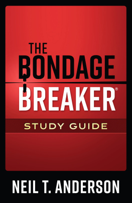 Neil T. Anderson - The Bondage Breaker Study Guide
