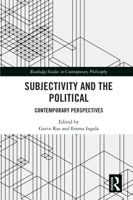 Gavin Rae Subjectivity and the Political: Contemporary Perspectives