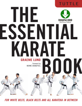 Lund - The Essential Karate Book: For White Belts, Black Belts and All Levels In Between