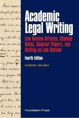 Eugene Volokh Academic legal writing: law review articles, student notes, seminar papers, and getting on law review