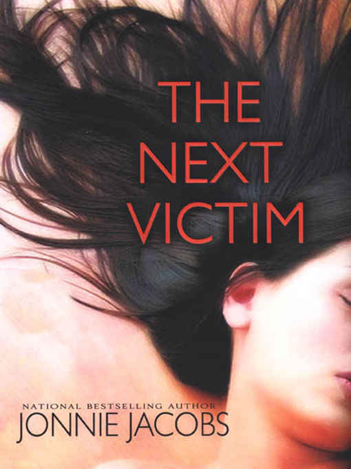 THE NEXT VICTIM By JONNIE JACOBS The seventh book in the Kali OBrien series - photo 1