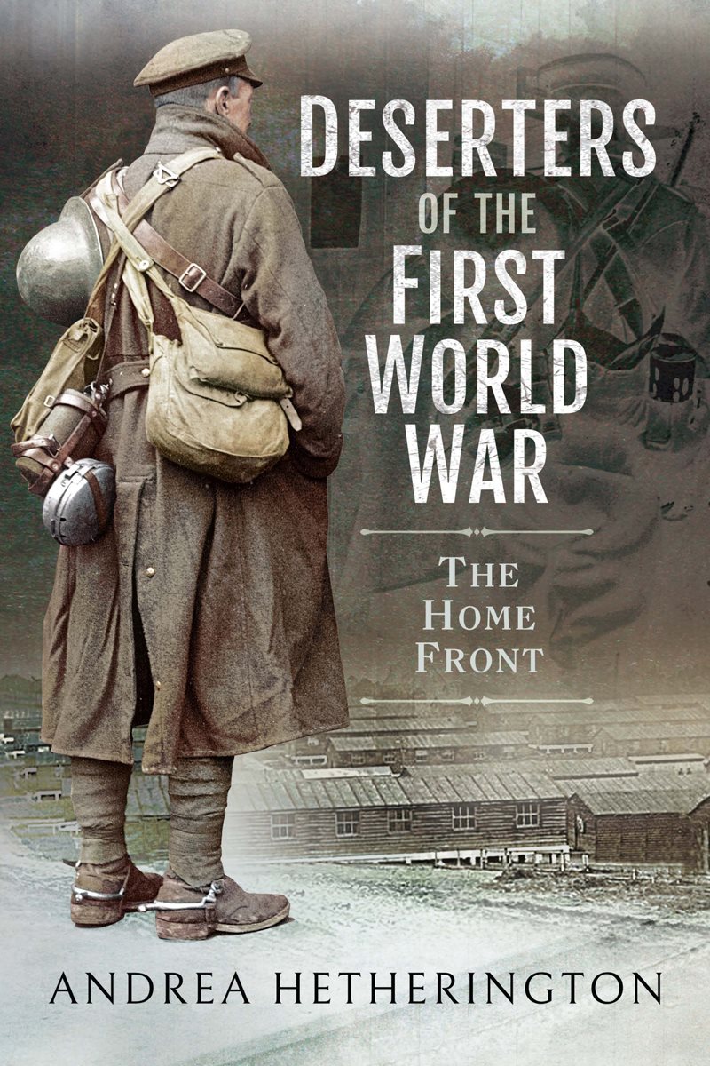 Deserters of the First World War The Home Front - image 1