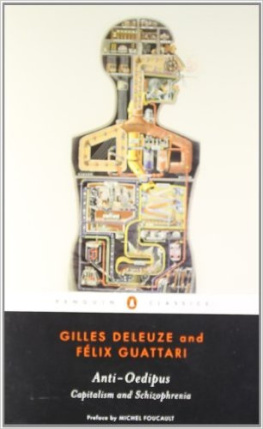 Gilles Deleuze - Anti-Oedipus: Capitalism and Schizophrenia