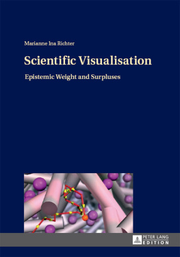 Marianne Ina Richter Scientific Visualisation: Epistemic Weight and Surpluses