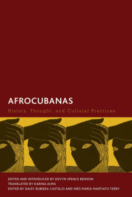 Devyn Spence Benson - Afrocubanas: History, Thought, and Cultural Practices