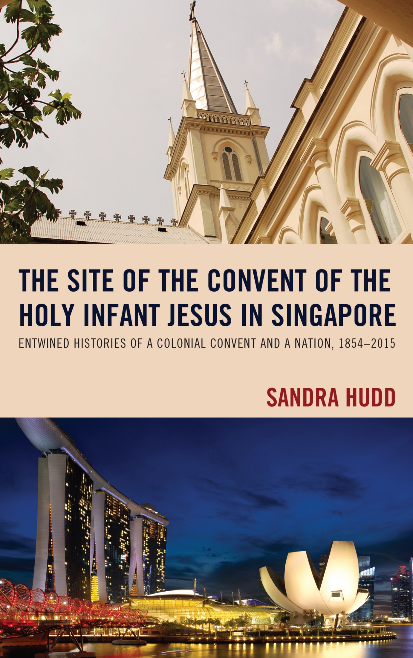 The Site of the Convent of the Holy Infant Jesus in Singapore The Site of - photo 1