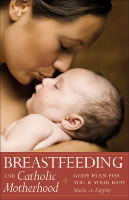 Sheila M Kippley Breastfeeding & Catholic Motherhood