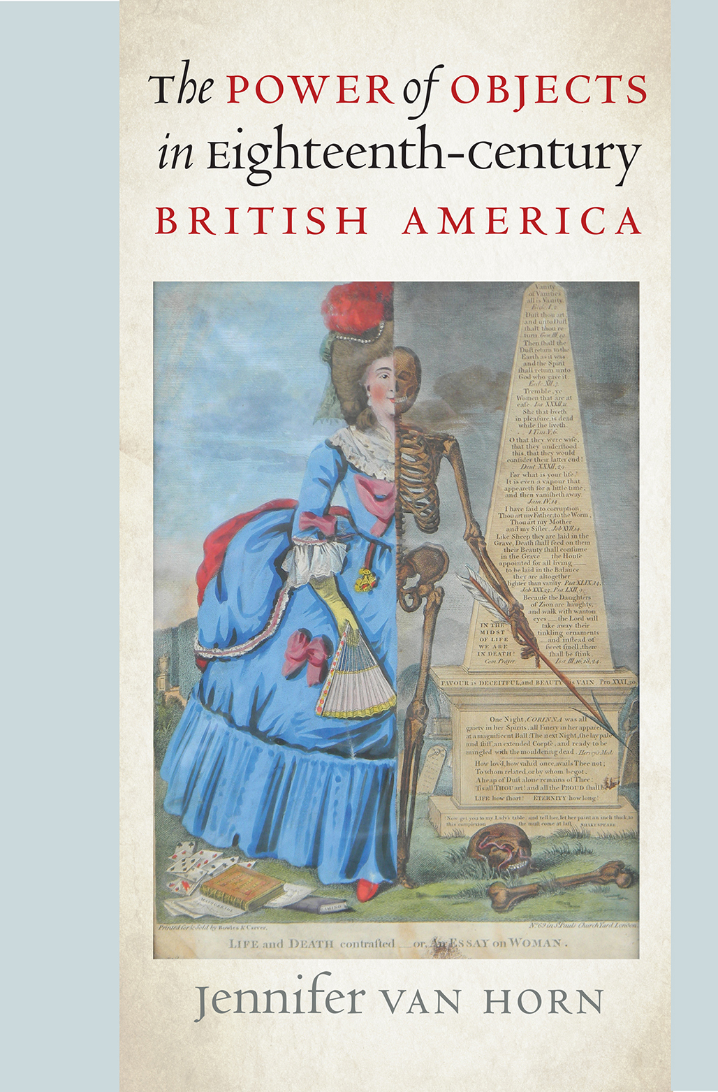 Contents The Power of Objects in Eighteenth-Century British America - photo 1