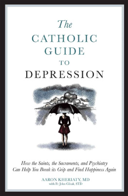 Aaron Kheriaty Catholic Guide to Depression