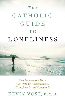 Kevin Vost - Catholic Guide to Loneliness