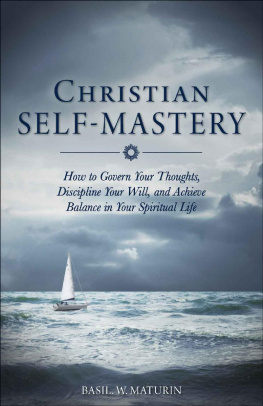 Basil W. Maturin - Christian Self-Mastery