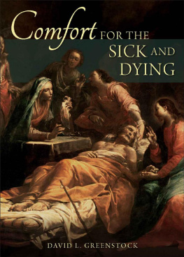 David L. Greenstock - Comfort for the Sick and Dying