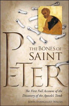 John Evangelist Walsh - The Bones of Saint Peter