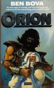 Ben Bova - Orion