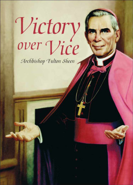 Archbishop Fulton J Sheen Victory over Vice