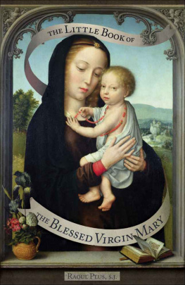 Fr Bede Jarrett - Little Book of the Blessed Virgin Mary