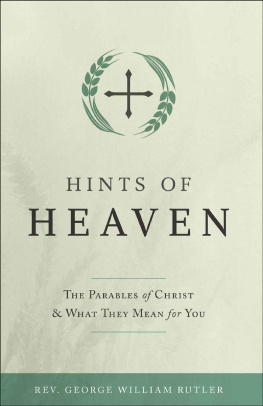 Fr. George William Rutler - Hints of Heaven