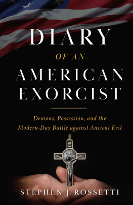 Msgr. Stephen Rossetti - Diary of an American Exorcist