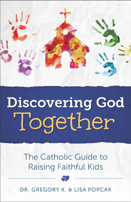 Dr. Grego Popcak - Discovering God Together