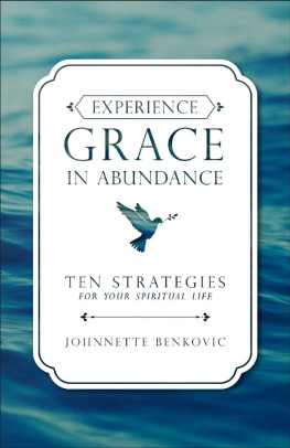 Johnnette Benkovic Experience Grace in Abundance