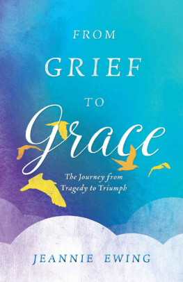 Jeannie Ewing From Grief to Grace