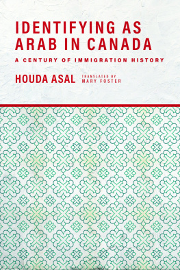 Houda Asal Identifying as Arab in Canada: A Century of Immigration History