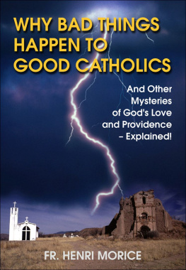 Henri Morice - Why Bad Things Happen to Good Catholics