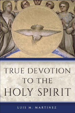 Archbishop Luis M. Martinez True Devotion to the Holy Spirit