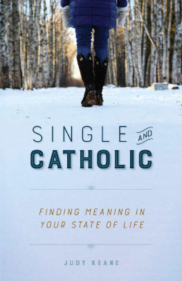 Judy Keane Single and Catholic