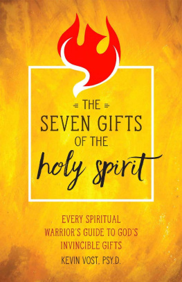 Kevin Vost Seven Gifts of the Holy Spirit