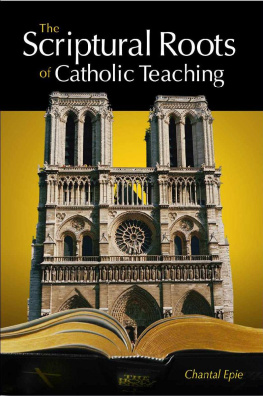 Chantal Epie - Scriptural Roots of Catholic Teaching