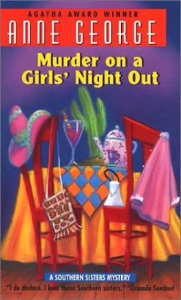 Anne George - Murder on a Girls Night Out: A Southern Sisters Mystery