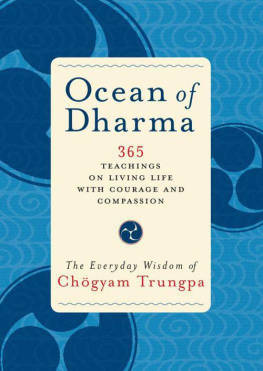 Chogyam Trungpa - Ocean of Dharma: The Everyday Wisdom of Chogyam Trungpa