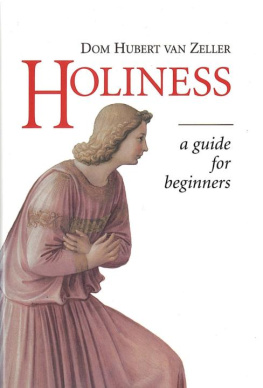 Hubert van Zeller - Holiness: A Guide for Beginners