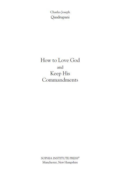 How to Love God and Keep His Commandments is an abridged edition of Light and - photo 3