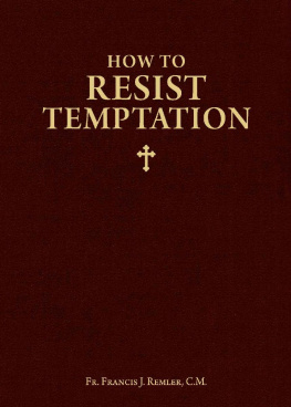 Francis J. Remler How to Resist Temptation